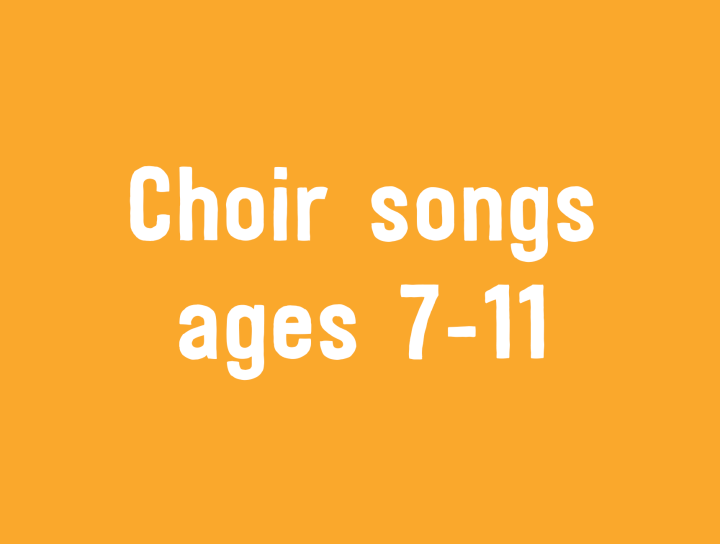 Playlist: Choir songs ages 7-11
